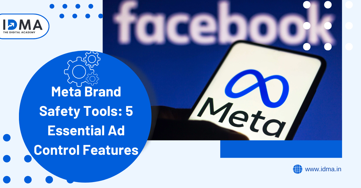 Meta Brand Safety Tools: 5 Essential Ad Control Features