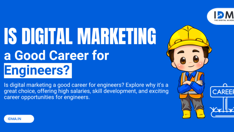 Is Digital Marketing a Good Career for Engineers?