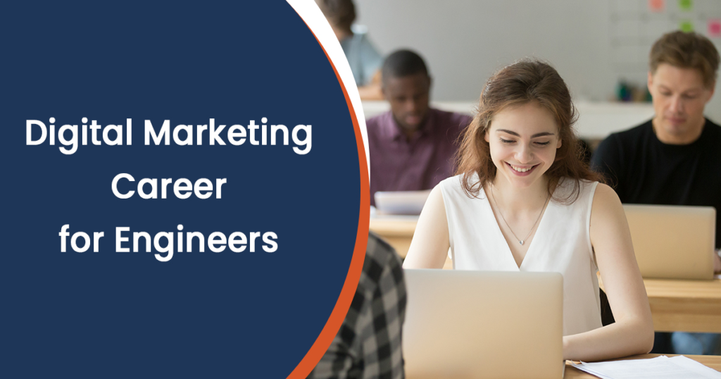 Is Digital Marketing a Good Career for Engineers?