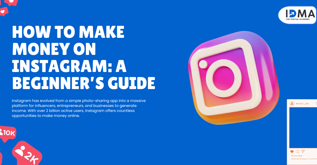 How to Make Money on Instagram: A Beginner’s Guide