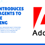 Adobe Introduces New AI Agents to Improve Marketing