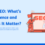 AEO vs. SEO: What’s the Difference and Why Does It Matter?