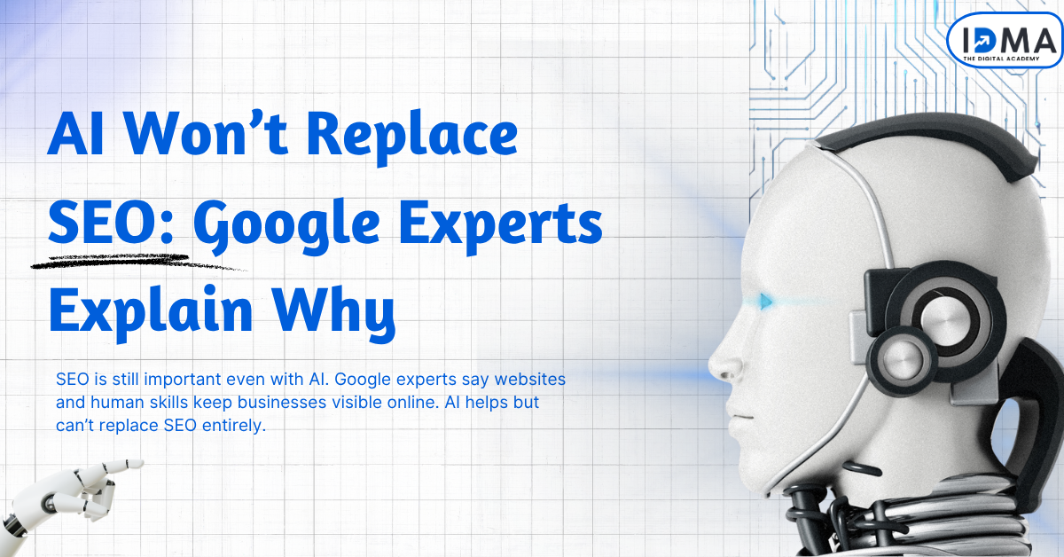 AI Won’t Replace SEO: Google Experts Explain Why