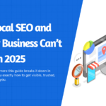 What Is Local SEO and Why Your Business Can’t Ignore