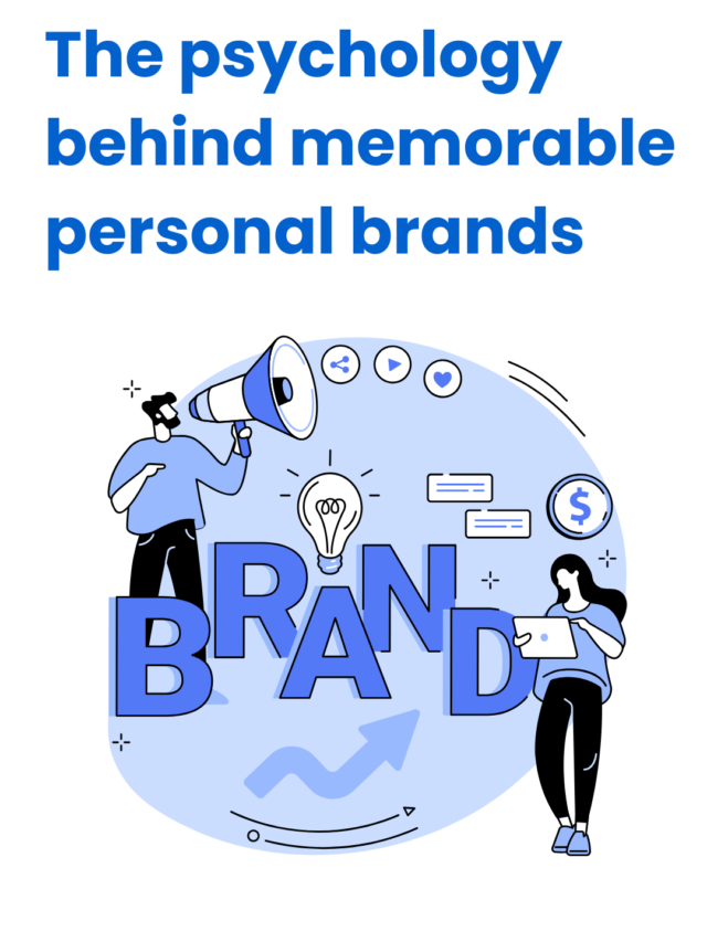The Psychology Behind Memorable Personal Brands