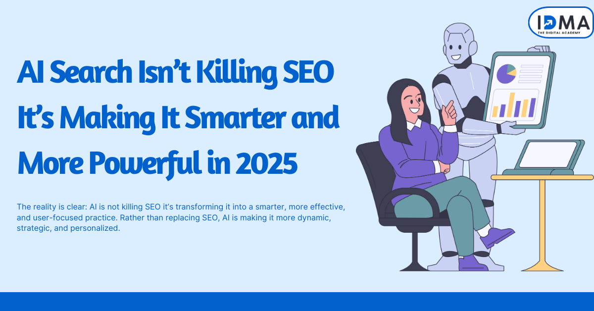 AI Search Isn’t Killing SEO It’s Making It Smarter and More Powerful in 2025