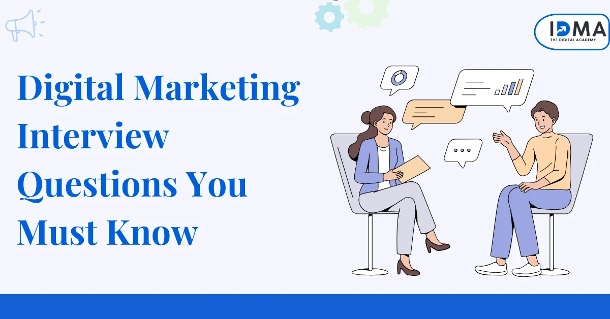 Digital Marketing Interview Questions You Must Know